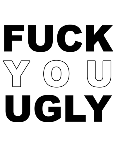 fuck_you_ugly